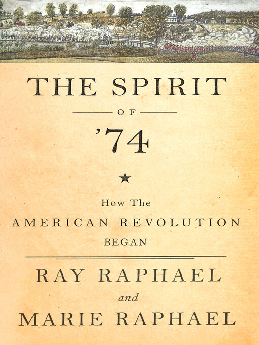 The Spirit of '74: How the American Revolution Began 책표지
